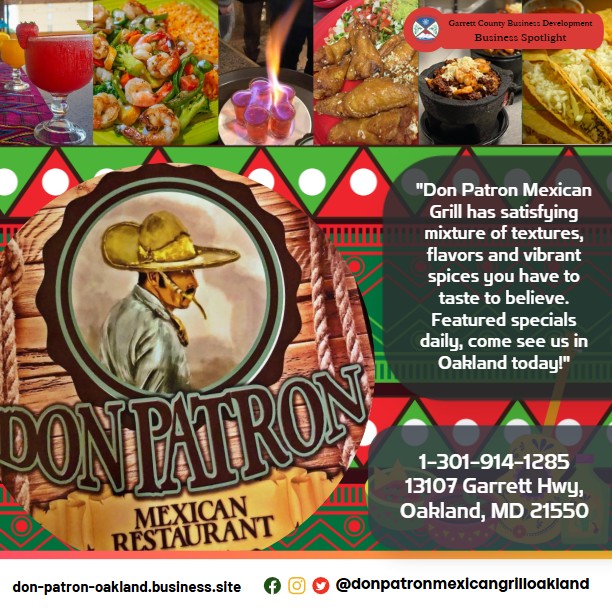 Todays Business Spotlight 🌯 is on Don Patron Mexican Grill in Oakland! 
Visit them at don-patron-oakland.business.site
Follow us to see more daily Garrett County Business Spotlights!
If you are interested in having your business featured contact Connor Norman at cnorman@garrettcountymd.gov. #businessdevelopment #garrettcountymd